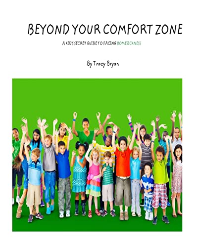 Imagen de archivo de Beyond Your Comfort Zone. A Kid's Guide To Facing Homesickness (Staying Awesome!) a la venta por SecondSale