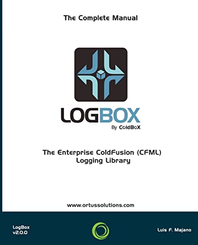 Imagen de archivo de LogBox : The Enterprise ColdFusion (CFML) Logging Library a la venta por Lucky's Textbooks