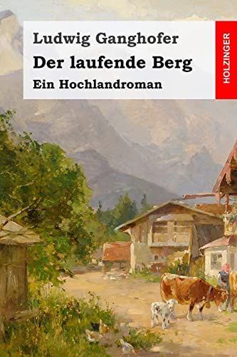 9781511843577: Der laufende Berg: Ein Hochlandroman