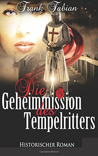 Stock image for Die Geheimmission des Tempelritters for sale by medimops