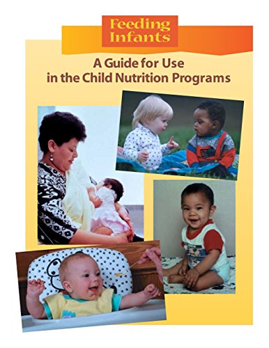 9781511845892: Feeding Infants: A Guide for Use in the Child Nutrition Programs (Black and White)