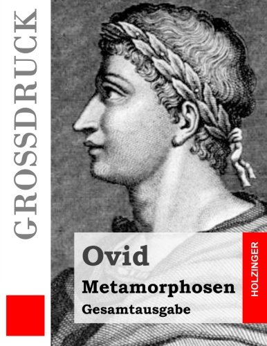 Metamorphosen - Ovid und Reinhart Suchier