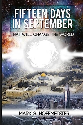 Stock image for Fifteen Days in September That Will Change the World for sale by Better World Books: West