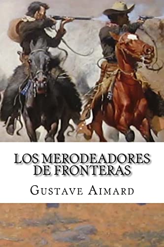 9781511849975: Los Merodeadores de Fronteras