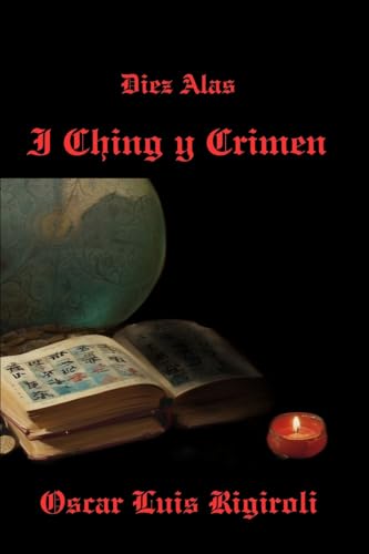 9781511853545: Diez Alas: I Ching y Crimen