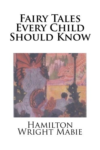 9781511858885: Fairy Tales Every Child Should Know