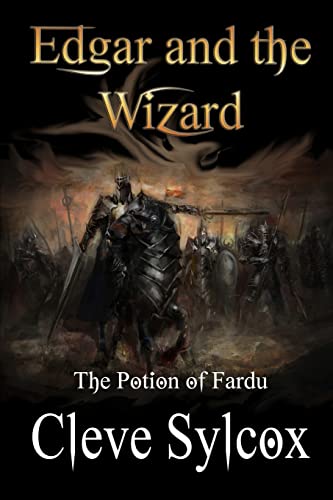 Stock image for Edgar and The Wizard: The Potion of Fardu for sale by THE SAINT BOOKSTORE