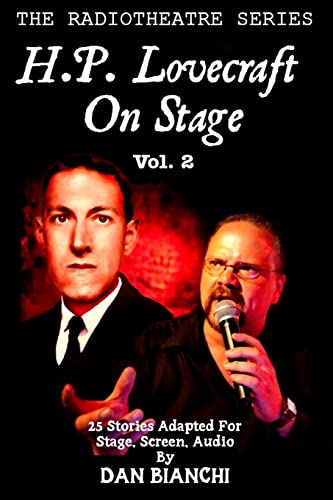 Stock image for H.P. Lovecraft On Stage Vol.2: 25 Stories Adapted For Stage, Screen, Audio for sale by THE SAINT BOOKSTORE