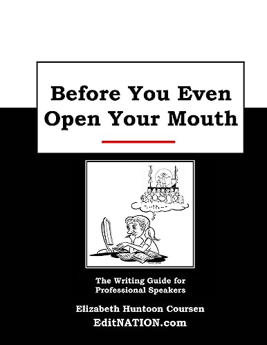 Beispielbild fr Before You Even Open Your Mouth: The Writing Guide for Professional Speakers zum Verkauf von BooksRun