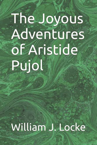 Beispielbild fr The Joyous Adventures of Aristide Pujol zum Verkauf von Revaluation Books
