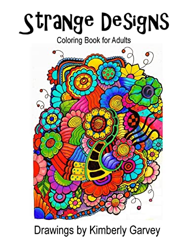 Beispielbild fr Strange Designs: Coloring Book for Adults zum Verkauf von Gulf Coast Books