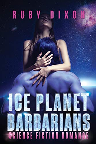 9781511871396: Ice Planet Barbarians: The Complete Series: A SciFi Alien Serial Romance