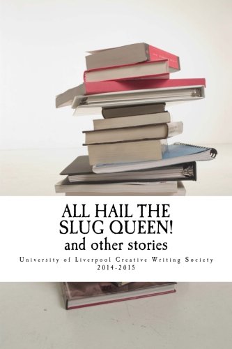 Stock image for All Hail the Slug Queen!: And Other Stories for sale by Revaluation Books