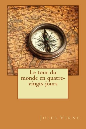 Stock image for Le tour du monde en quatre-vingts jours (French Edition) for sale by ThriftBooks-Dallas