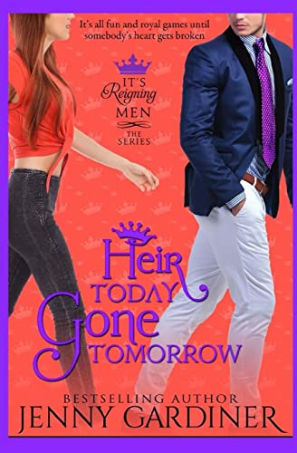 Imagen de archivo de Heir Today, Gone Tomorrow a la venta por THE SAINT BOOKSTORE