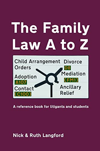 Stock image for The Family Law A to Z: A reference book for litigants and students for sale by Brit Books