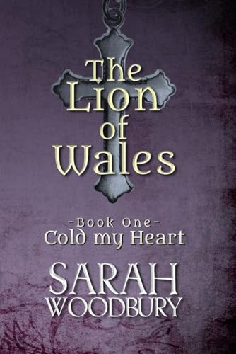 Beispielbild fr Cold My Heart (The Lion of Wales) zum Verkauf von Goodwill Books