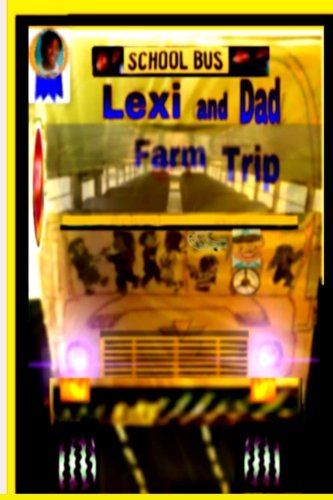 Beispielbild fr Lexi and Dad Farm Trip zum Verkauf von THE SAINT BOOKSTORE