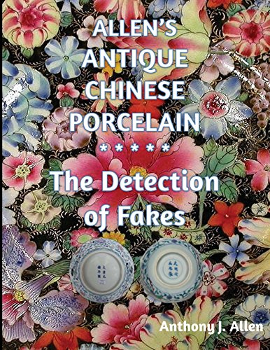 9781511895064: Allen's Antique Chinese Porcelain ***The Detection of Fakes***