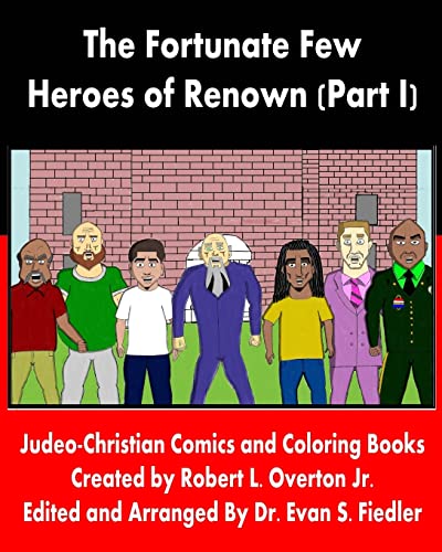 Stock image for The Fortunate Few - Heroes of Renown (Part I) for sale by THE SAINT BOOKSTORE