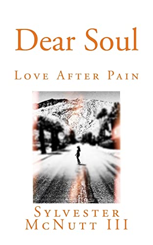 Beispielbild fr Dear Soul : Love after Pain zum Verkauf von Better World Books