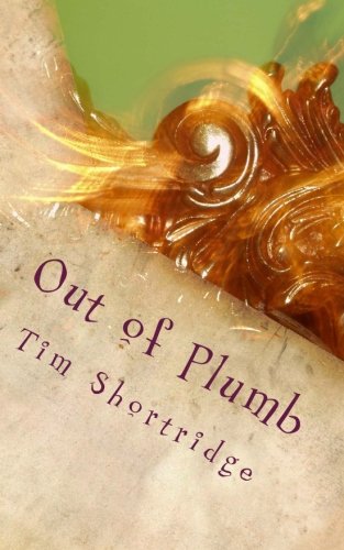 Beispielbild fr Out of Plumb A Quirky Collection of Humorous Short Stories and Poems zum Verkauf von PBShop.store US