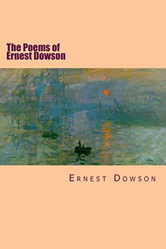 Imagen de archivo de The Poems of Ernest Dowson a la venta por WorldofBooks