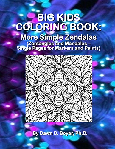 9781511902434: Big Kids Coloring Book: More Simple Zendalas (Zentangled Mandalas – Single Pages for Markers and Paints)