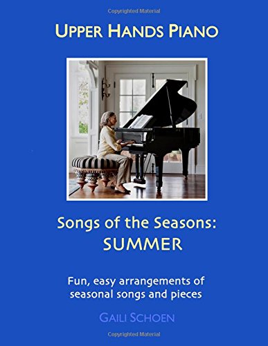 9781511902854: Upper Hands Piano: SONGS OF THE SEASONS: Summer