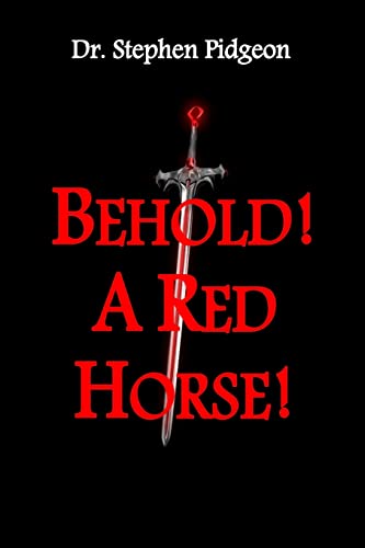 Beispielbild fr Behold! A Red Horse! (The Four Horsemen of Revelation) zum Verkauf von Lucky's Textbooks