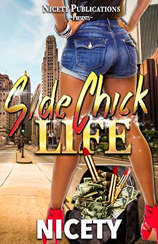 Stock image for Side Chick Life for sale by THE SAINT BOOKSTORE