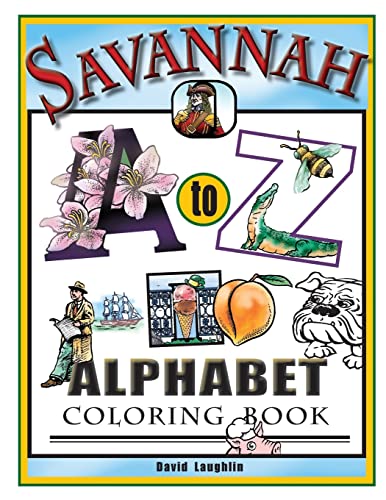 Beispielbild fr Savannah Alphabet Coloring Book: Savannah A to Z zum Verkauf von THE SAINT BOOKSTORE