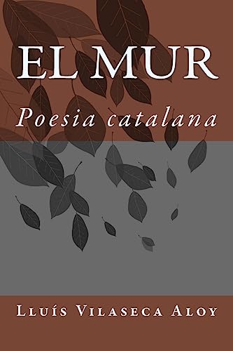 Imagen de archivo de El mur: Poesia catalana a la venta por THE SAINT BOOKSTORE