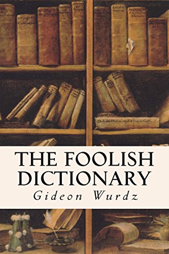 Imagen de archivo de The Foolish Dictionary a la venta por Ergodebooks