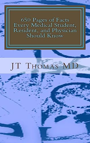 Stock image for 650 Pages of Facts Every Medical Student, Resident, and Physician Should Know: Fast Focus Study Guide for sale by HPB-Red