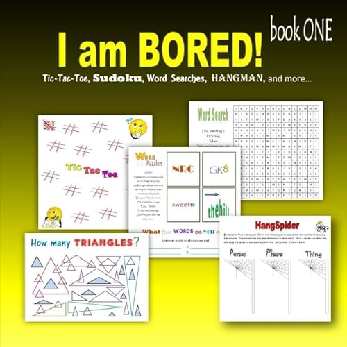 9781511917827: I am bored! book ONE: Tic-Tac-Toe, Sudoku, Word searches, Hangman, and more