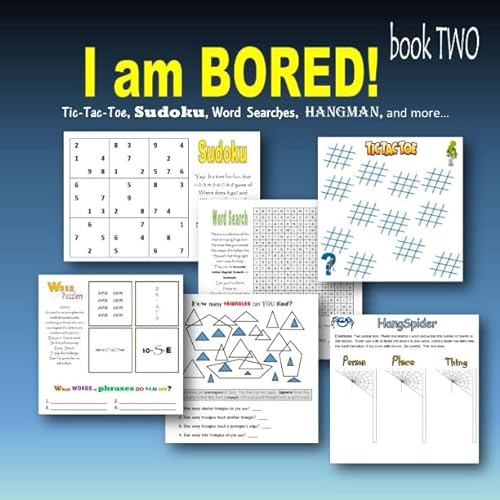 Beispielbild fr I am bored! book TWO: Tic-Tac-Toe, Sudoku, Word searches, Hangman, and more zum Verkauf von Revaluation Books