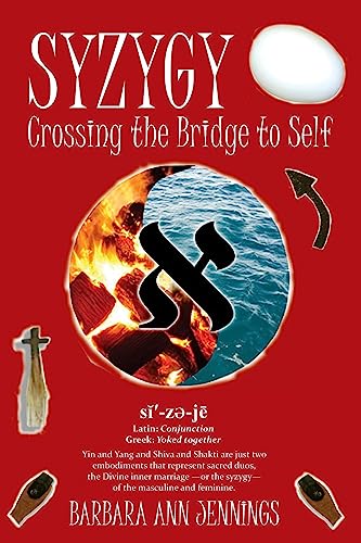9781511919630: Syzygy: Crossing the Bridge to Self
