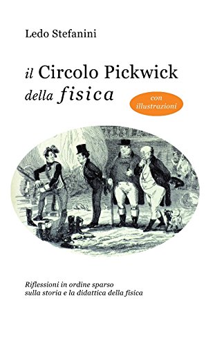 9781511920988: Il circolo Pickwick della fisica