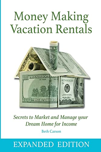 Stock image for Money Making Vacation Rentals- Expanded: With Online Resources for sale by ThriftBooks-Atlanta
