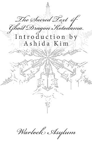 9781511925907: The Sacred Text of Ghost Dragon Kotodama