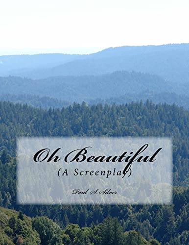 Stock image for Oh Beautiful: A Screenplay for sale by Lucky's Textbooks