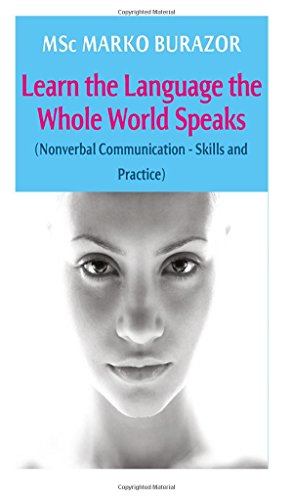 Beispielbild fr Nonverbal Communication - Skills and Practice: Learn the Language the Whole World Speaks zum Verkauf von Revaluation Books