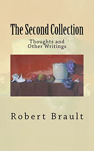 Beispielbild fr The Second Collection: Thoughts and Other Writings zum Verkauf von ThriftBooks-Dallas