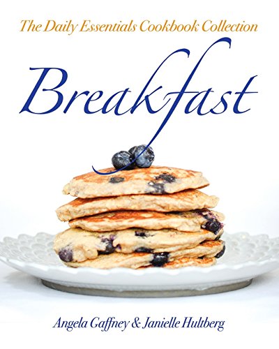 Imagen de archivo de The Daily Essentials Cookbook Collection: Breakfast (Volume 1) a la venta por mountain