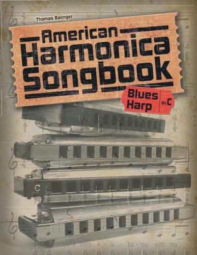 Imagen de archivo de American Harmonica Songbook: (Blues Harp in C) a la venta por ZBK Books