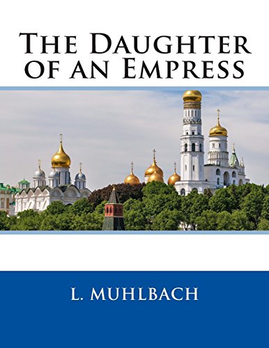 9781511941792: The Daughter of an Empress