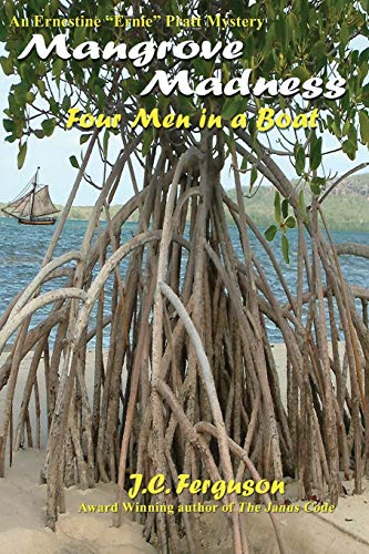 9781511952248: Mangrove Madness: An Ernestine "Ernie" Pratt Adventure: Volume 1 (An Ernesting "Ernie" Pratt Advemture)