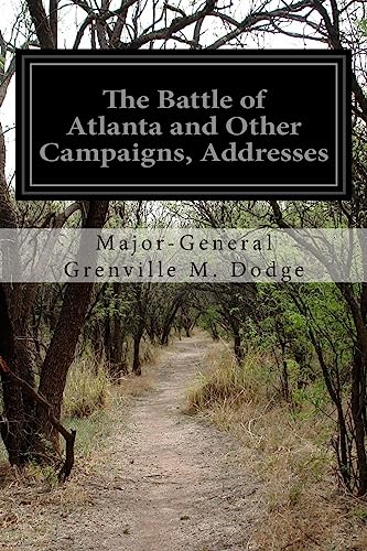 Stock image for The Battle of Atlanta and Other Campaigns, Addresses for sale by THE SAINT BOOKSTORE