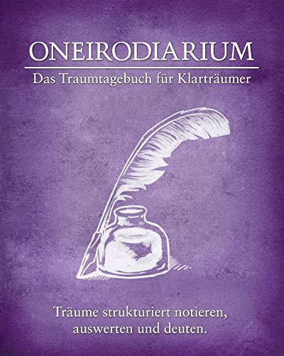 Beispielbild fr Oneirodiarium, Farbe Lila: Das Traumtagebuch Fr Klartrumer zum Verkauf von Revaluation Books